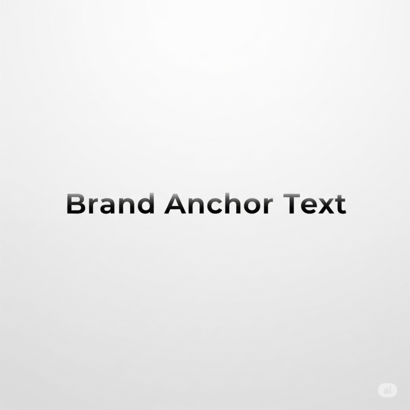 Brand Anchor Text Nedir